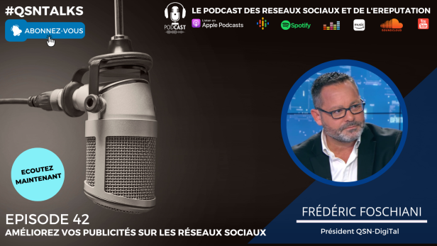 Publicité sur les réseaux sociaux - Exploitez la puissance des audiences personnalisées - podcast #qsntalks et article par Frédéric Foschiani - Président de QSN-DigiTal